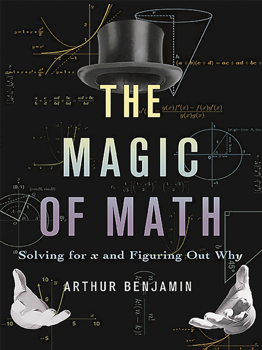 Title details for The Magic of Math by Arthur Benjamin - Wait list